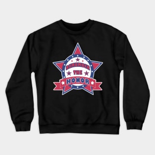 the star of honor Crewneck Sweatshirt